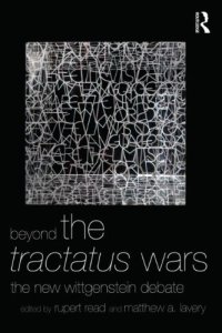 cover of the book Beyond The Tractatus Wars: The New Wittgenstein Debate