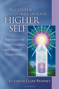 cover of the book Access the Power of Your Higher Self