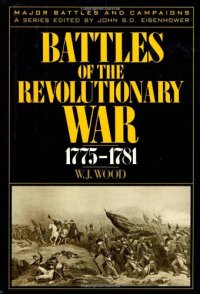 cover of the book Battles of the Revolutionary War, 1775-1781