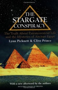 cover of the book The Stargate Conspiracy: The Truth about Extraterrestrial life and the Mysteries of Ancient Egypt