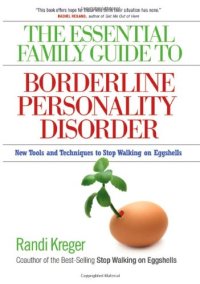 cover of the book The Essential Family Guide to Borderline Personality Disorder: New Tools and Techniques to Stop Walking on Eggshells