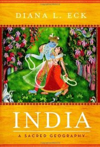 cover of the book India: A Sacred Geography