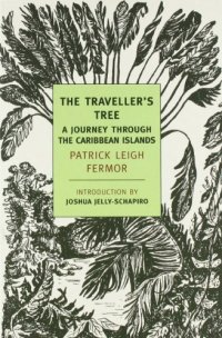 cover of the book The Traveller's Tree: A Journey Through the Caribbean Islands