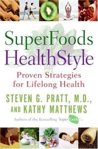 cover of the book SuperFoods HealthStyle: Proven Strategies for Lifelong Health