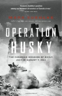 cover of the book Operation Husky: The Canadian Invasion of Sicily, July 10–August 7, 1943