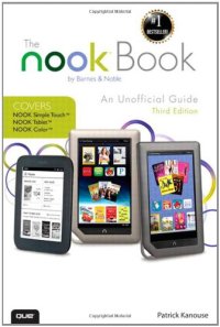 cover of the book The NOOK Book: An Unofficial Guide: Everything you need to know about the NOOK Tablet, NOOK Color, and the NOOK Simple Touch