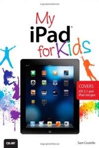 cover of the book My iPad for Kids