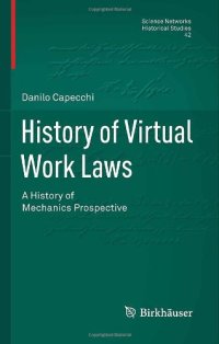 cover of the book History of Virtual Work Laws: A History of Mechanics Prospective