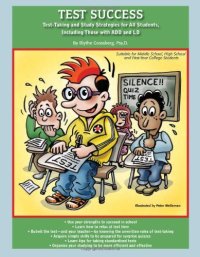 cover of the book Test Success: Test-Taking and Study Strategies for All Students, Including Those with ADD and LD