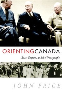 cover of the book Orienting Canada: Race, Empire, and the Transpacific