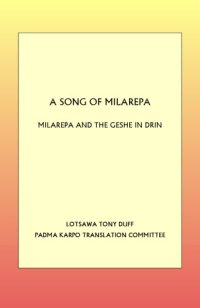 cover of the book A Song of Milarepa 1 - Milarepa and the Geshe in Drin