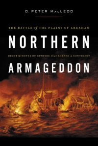 cover of the book Northern Armageddon: The Battle of the Plains of Abraham