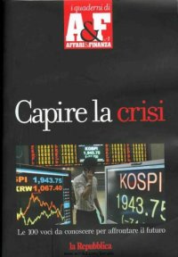 cover of the book Capire la crisi. Le 100 voci da conoscere per affrontare il futuro