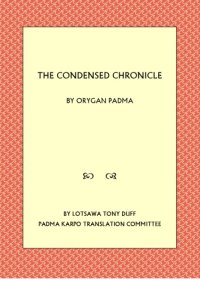 cover of the book The Condensed Chronicle by Orgyen Padma