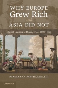 cover of the book Why Europe Grew Rich and Asia Did Not: Global Economic Divergence, 1600-1850