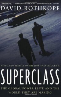 cover of the book Superclass: The Global Power Elite and the World They Are Making