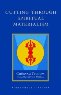 cover of the book Cutting Through Spiritual Materialism