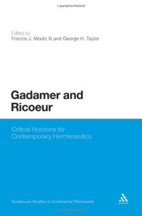 cover of the book Gadamer and Ricoeur: Critical Horizons for Contemporary Hermeneutics