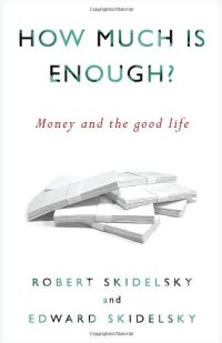 cover of the book How Much is Enough?: Money and the Good Life