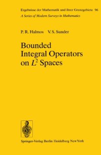 cover of the book Bounded Integral Operators on L2 Spaces