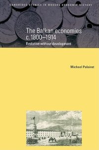 cover of the book The Balkan economies c.1800-1914