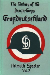 cover of the book The History of the Panzerkorps Grossdeutschland, Vol. 2