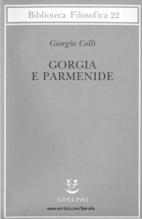 cover of the book Gorgia e Parmenide. Lezioni 1965-1967