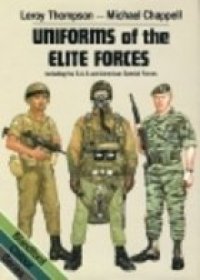 cover of the book Uniforms of the Elite Forces: Including the SAS and United States Special Forces