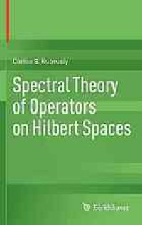 cover of the book Spectral theory of operators on Hilbert spaces