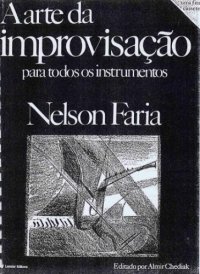 cover of the book A arte da improvisação : para todos os instrumentos