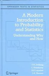 cover of the book A Modern Introduction to Probability and Statistics: Understanding Why and How