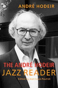 cover of the book The Andre Hodeir jazz reader