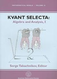 cover of the book KVANT selecta: algebra and analysis, 1