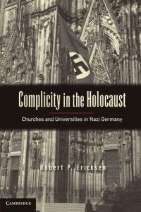 cover of the book Complicity in the Holocaust: Churches and Universities in Nazi Germany