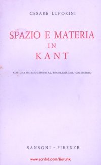 cover of the book Spazio e materia in Kant. Con una introduzione al problema del "Criticismo"