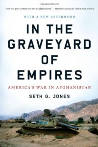 cover of the book In the Graveyard of Empires: America's War in Afghanistan