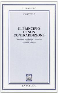 cover of the book Il principio di non contraddizione. Libro quarto della Metafisica