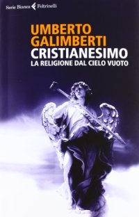 cover of the book Cristianesimo. La religione dal cielo vuoto