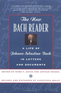 cover of the book The New Bach Reader: A Life of Johann Sebastian Bach in Letters and Documents