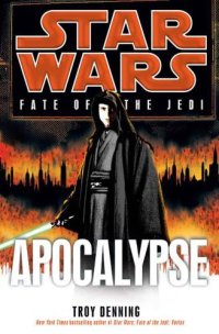 cover of the book Apocalypse (Star Wars: Fate of the Jedi) book 9