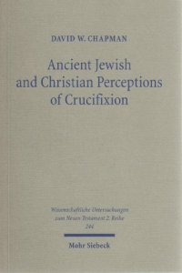 cover of the book Ancient Jewish and Christian perceptions of crucifixion