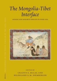 cover of the book Proceedings of the Tenth Seminar of the International Association for Tibetan Studies, Oxford: The Mongolia-Tibet Interface