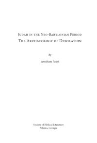 cover of the book Judah in the Neo-Babylonian Period: The Archaeology of Desolation