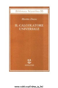 cover of the book Il calcolatore universale: da Leibniz a Turing