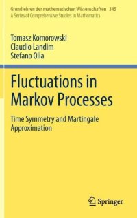 cover of the book Fluctuations in Markov Processes: Time Symmetry and Martingale Approximation