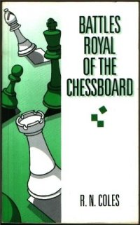 cover of the book Battles Royal of the Chessboard