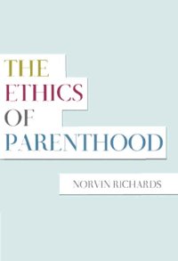 cover of the book The Ethics of Parenthood