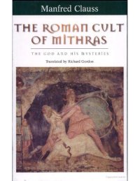 cover of the book The Roman Cult of Mithras: The God and His Mysteries