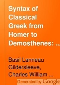 cover of the book Syntax of classical Greek from Homer to Demosthenes vol 2