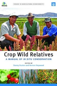 cover of the book Crop Wild Relatives: A Manual of in situ Conservation